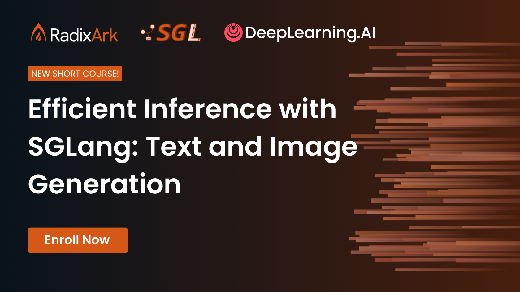 Promo banner for: "Efficient Inference with SGLang: Text and Image Generation"