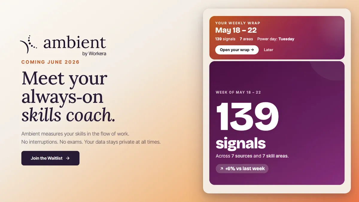 Discover Ambient's skills coach launching June 2026. Track 139 signals weekly to enhance skills effectively.