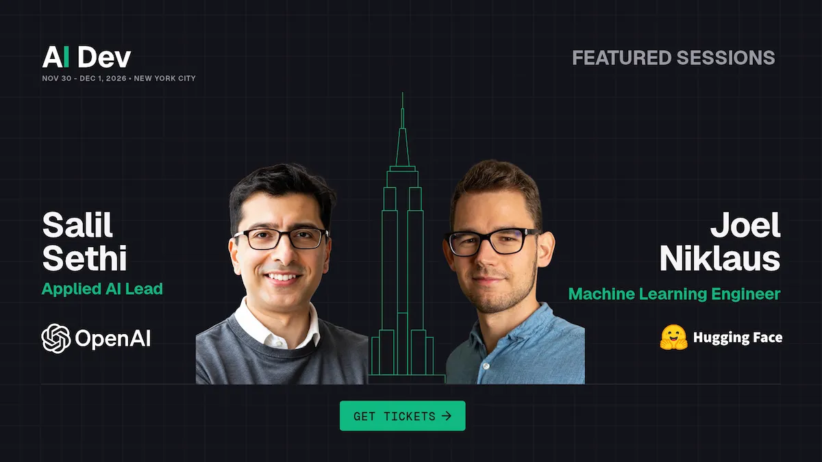 Sign up for AI Dev and see Salil Sethi and Joel Niklaus on Nov 30 - Dec 1.